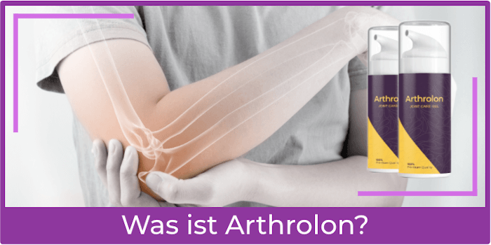Was ist Arthrolon